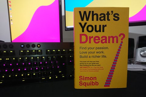 Book Review - What's Your Dream? By Simon Squibb - Rated